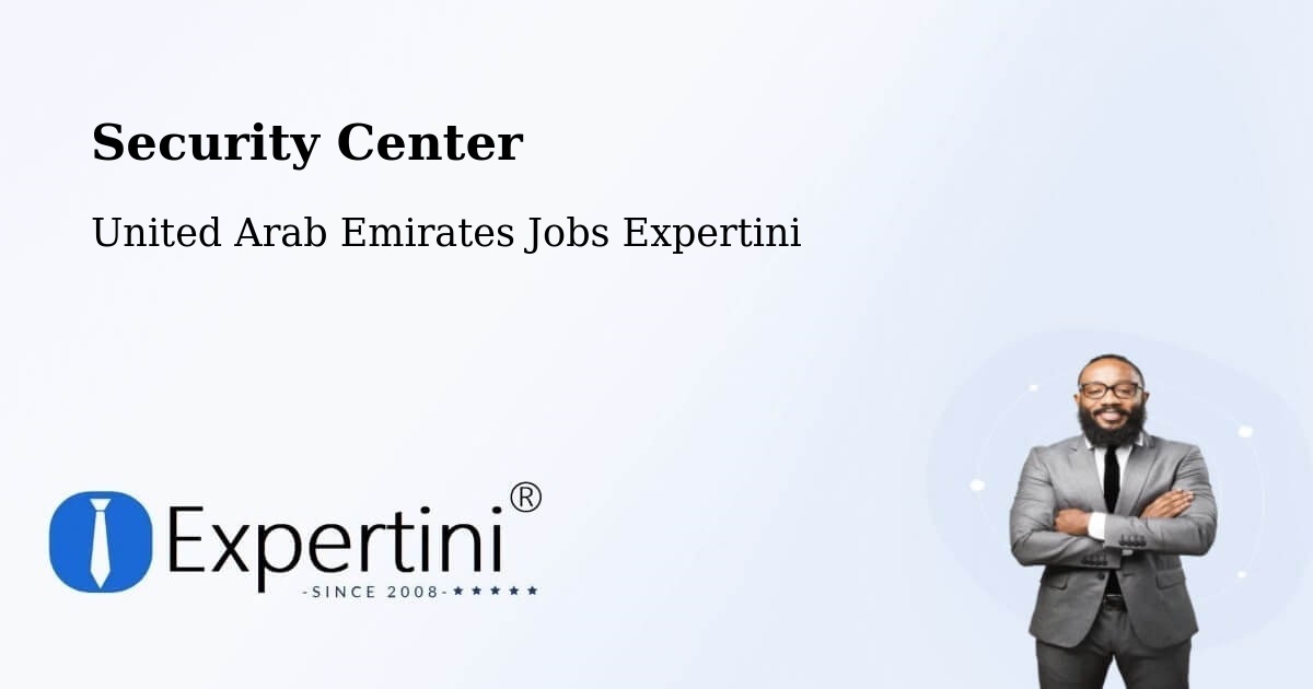 Security & Compliance – Al Dhafra - United Arab Emirates Jobs Expertini
